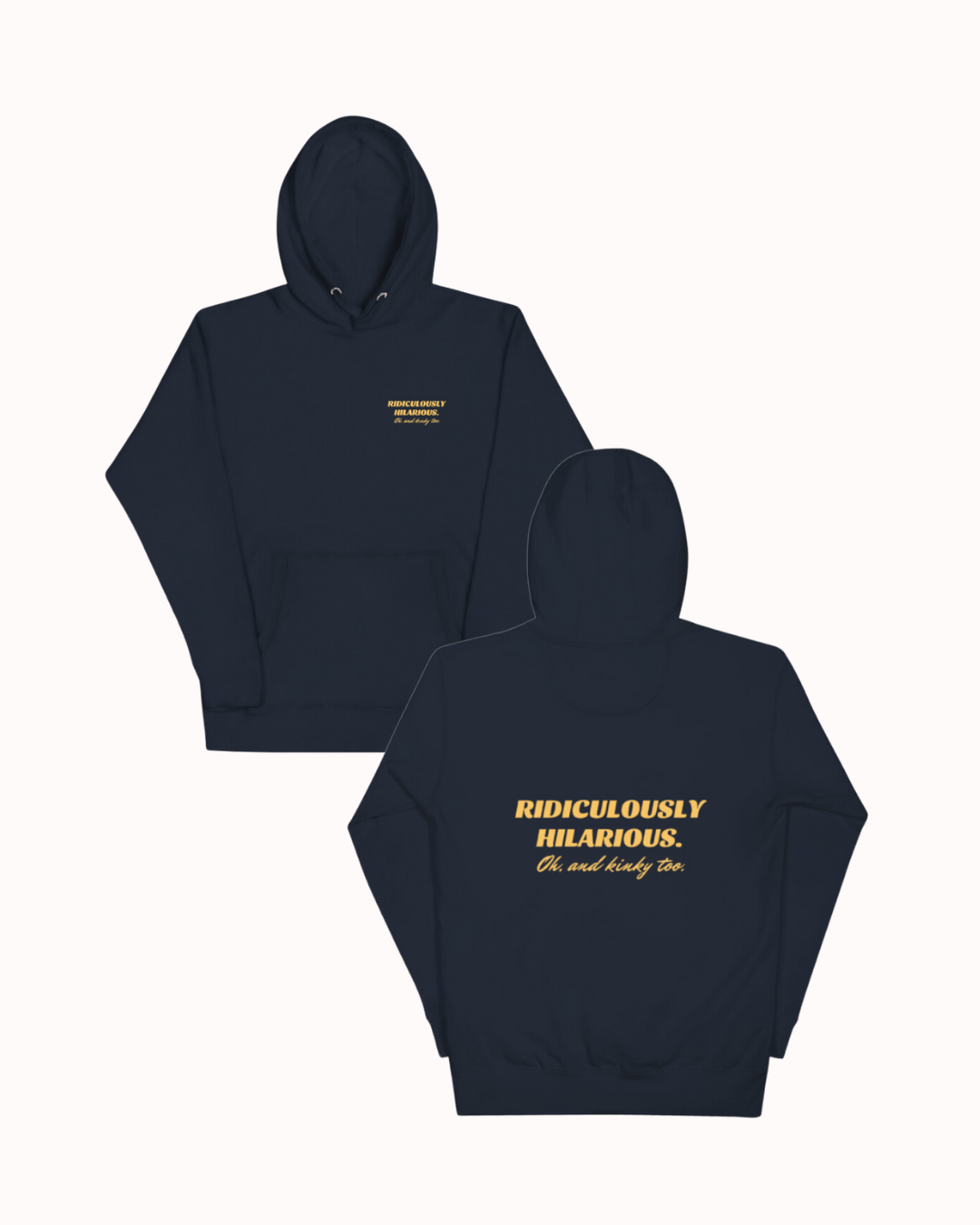 Front and back view of a navy blazer hoodie featuring the phrase 'Ridiculously hilarious. Oh, and kinky too' on the back. Perfect for fans of funny merchandise, bold humor, and witty sarcasm.
