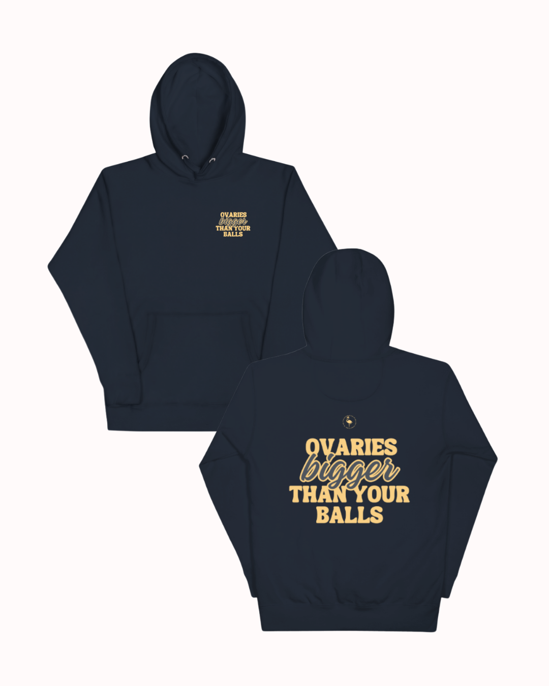 Front and back view of a navy blazer hoodie featuring the phrase 'Ovaries bigger than your balls' on the back. Perfect for fans of funny merchandise, bold humor, and witty sarcasm.
