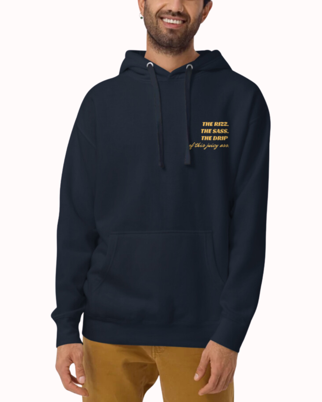 Front view of a navy blazer hoodie worn by a smiling man, featuring the phrase 'The Rizz. The Sass. The Drip of this Juicy Ass' on the chest and back. Perfect for fans of funny merchandise, bold humor, and witty sarcasm.