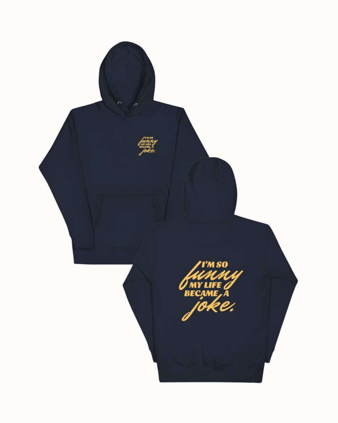 Front and back view of a navy blazer hoodie featuring the phrase 'I'm so funny my life became a joke' on the back. Perfect for fans of funny merchandise, bold humor, and witty sarcasm.