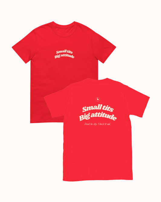 Front and back view of a Red t-shirt featuring the phrase "Small tits. Big attitude" on the back. Perfect for fans of funny merchandise, bold humor, and witty sarcasm.