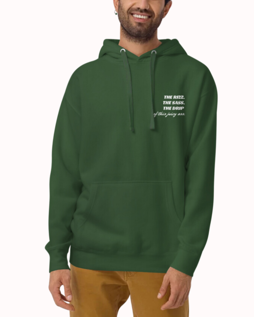 "The Rizz. The Sass. The Drip of this Juicy Ass." | Hoodie | Bold