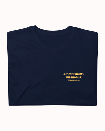 Folded navy T-Shirt featuring the ironic phrase 'Ridiculously hilarious. Oh, and kinky too'. Perfect for fans of funny merchandise, bold humor, and witty sarcasm. 