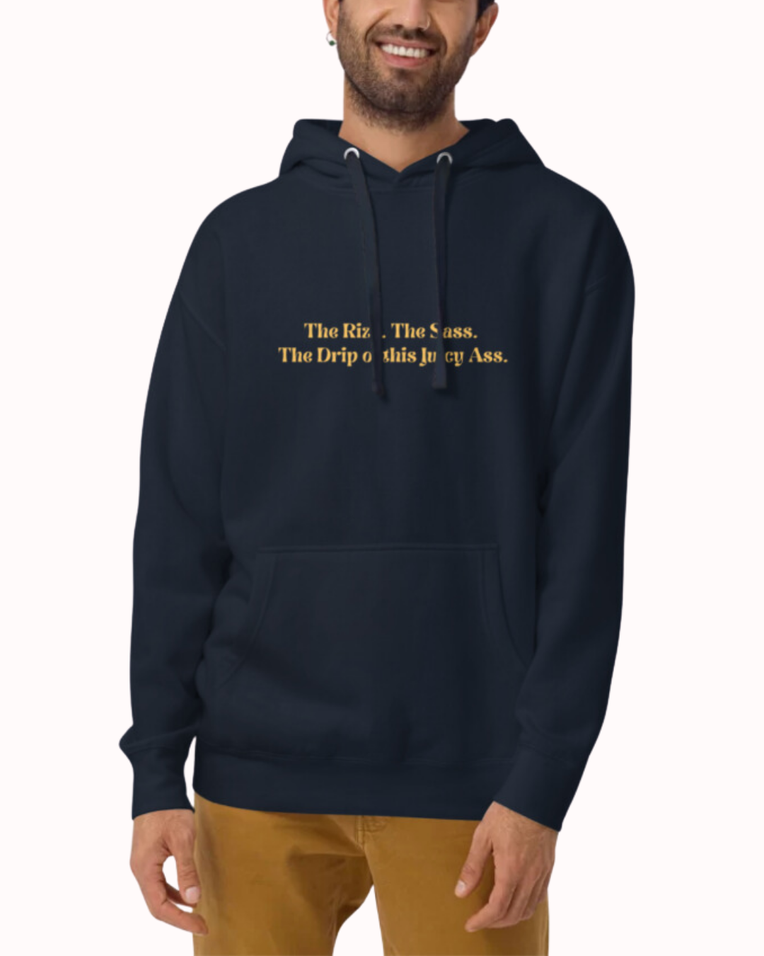 "The Rizz. The Sass. The Drip of this Juicy Ass." | Hoodie | Smooth