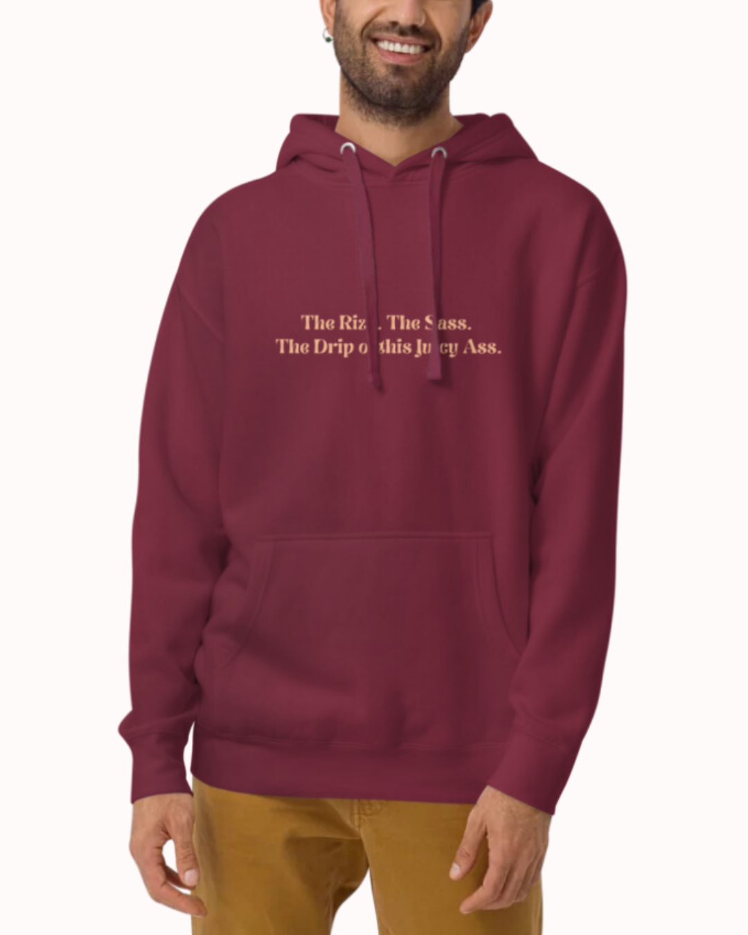 "The Rizz. The Sass. The Drip of this Juicy Ass." | Hoodie | Smooth